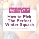 How to pick the perfect winter squash!