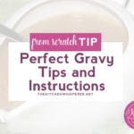 Chef Tips for Perfect Gravy
