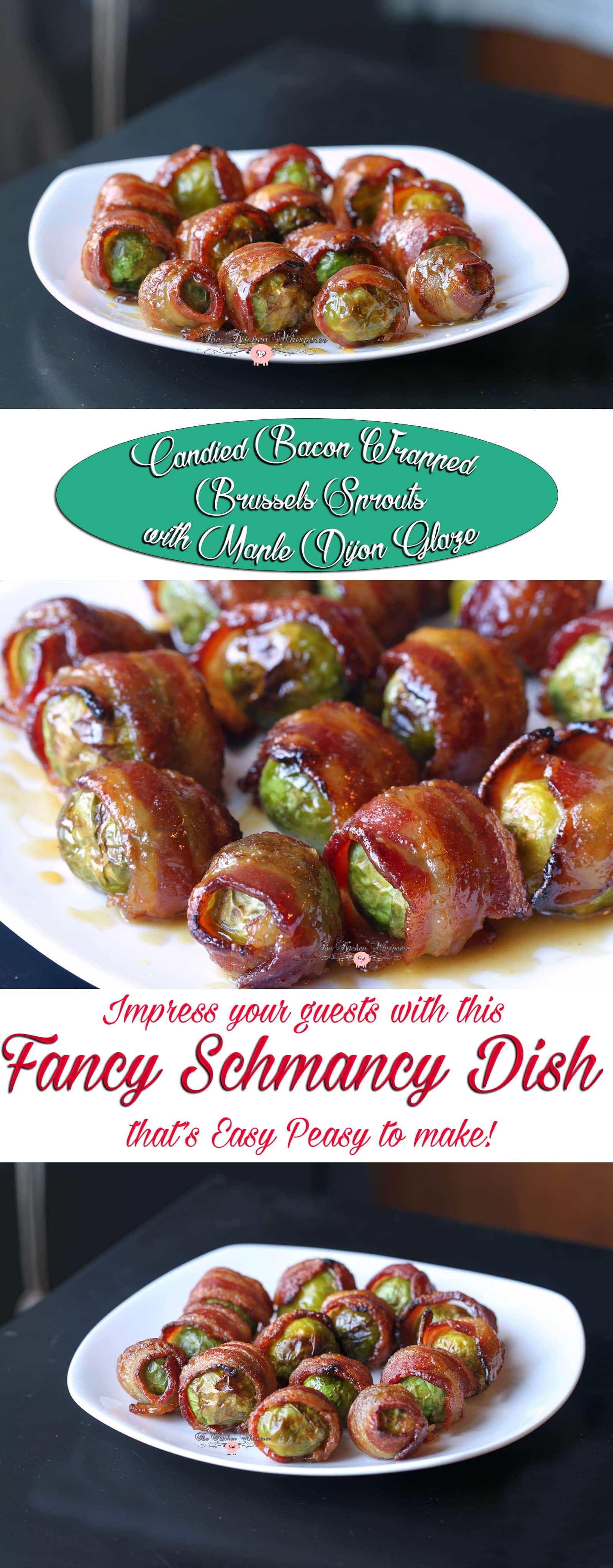 Candied Bacon Wrapped Brussels Maple Dijon collage