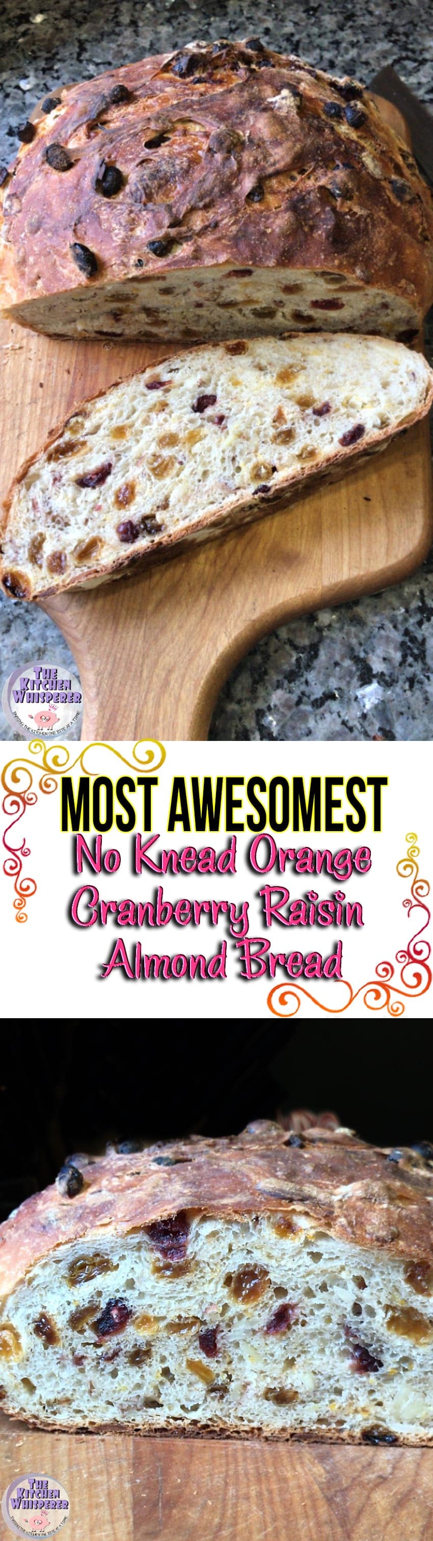 Most Awesomest No Knead Orange Cranberry Raisin Almond Bread
