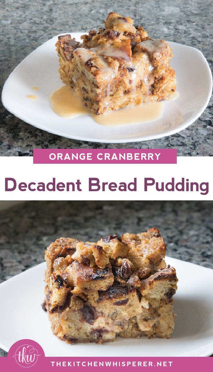 Perfectly delicious Orange Cranberry Bread Pudding