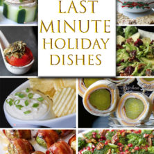 12 last minute holiday dishes!