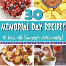 30 Recipes to Celebrate Memorial Day 2022 Deliciously!