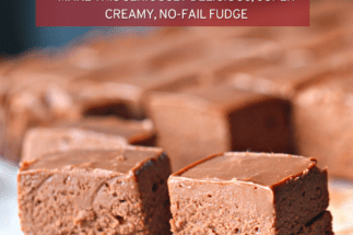 The Ultimate Easy Creamy Chocolate Fudge