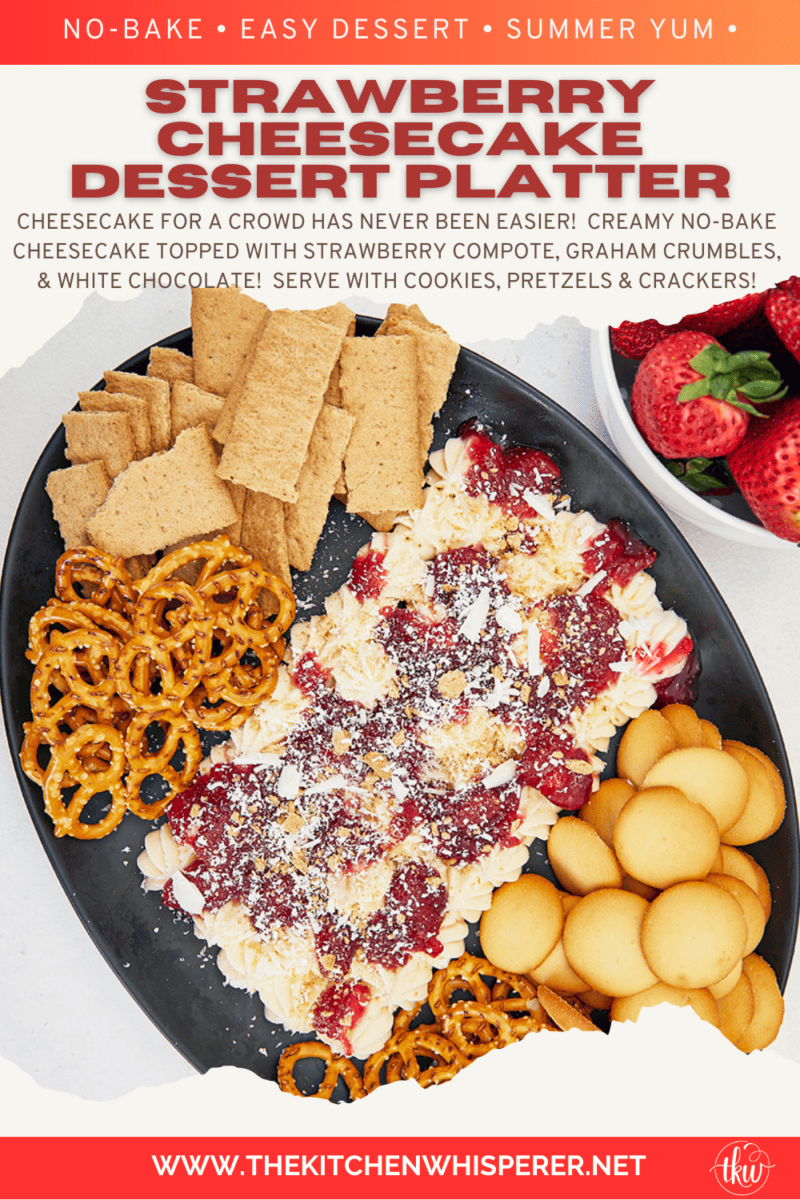 Cheesecake for a crowd has never been easier! Creamy no-bake cheesecake topped with strawberry compote, graham crumbles, & white chocolate! Serve with cookies, pretzels & crackers! Ultimate No-Bake Strawberry Cheesecake Party Platter, strawberry compote, dessert board, dessert grazing platter, dessert for two, table dessert, cheesecake dip