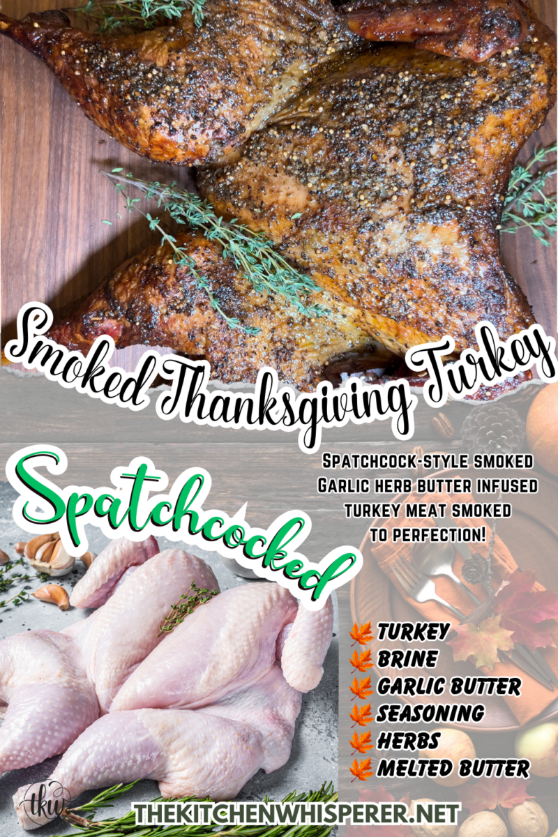 One of the most tender, juiciest, flavorful turkeys you'll ever eat! Spatchcock-style smoked Garlic herb butter-infused turkey meat smoked to perfection! The Best Smoked Spatchcock Thanksgiving Turkey, smoked turkey, thanksgiving dinner, easy turkey dinner, butter injection, perfect thanksgiving turkey
