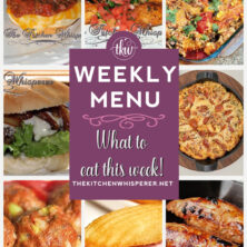Weekly Menu – 7 Amazing Dinners Plus Dessert, one pan recipes, pork tenderloin, meatballs, easy pizza, casseroles