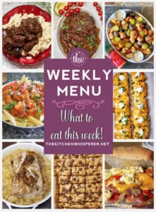 Weekly Menu – 7 Amazing Dinners Plus Dessert