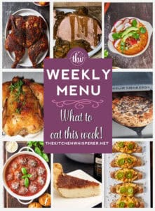 Weekly Menu – 7 Amazing Dinners Plus Dessert