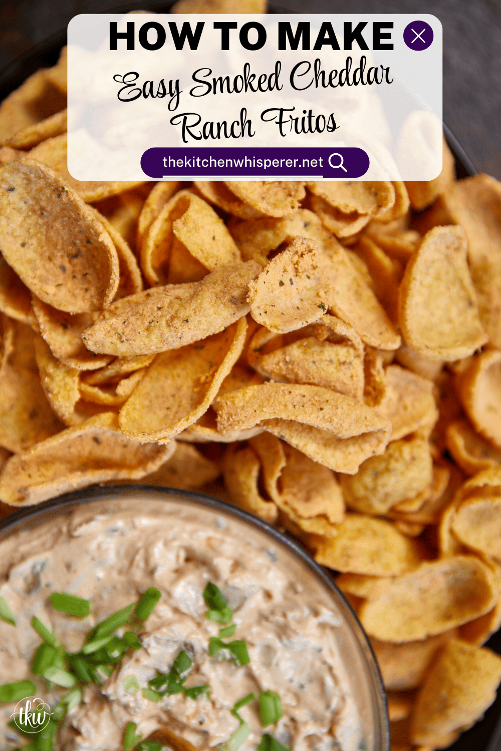 Smoked Cheddar Ranch Fritos Scoops - The Kitchen Whisperer