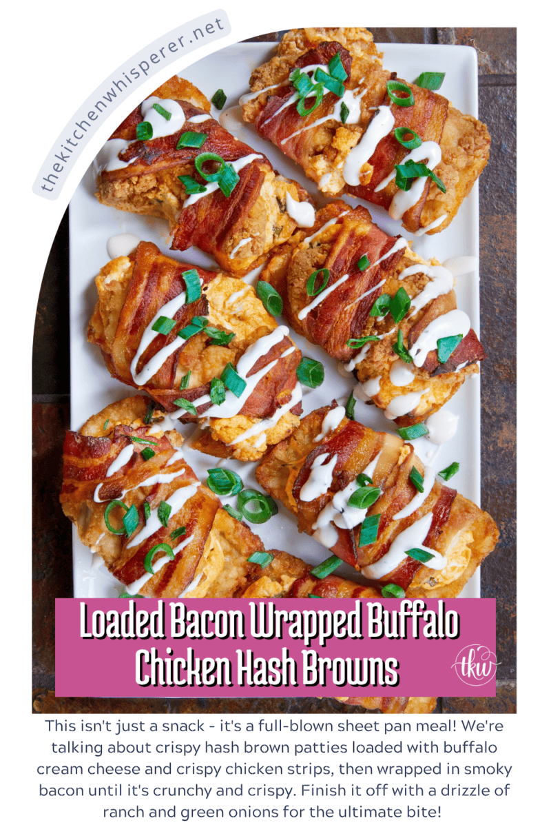This isn't just a snack—it's a full-blown sheet pan meal! These Loaded Bacon Wrapped Buffalo Chicken Hash Browns start with cripsy hash browns loaded with buffalo chicken and wrapped in smoky bacon. The ultimate comfort food dinner that's worth the wait! The ultimate meal prep dinner for game day or busy weeknights. #SheetPanMeals #BuffaloChicken #BaconWrapped #Hashbrowns #EasyDinner