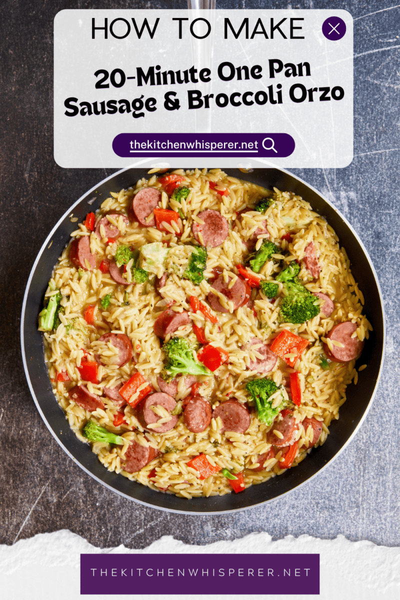 20-minute weeknight dinner made in just ONE skillet! This Sausage Broccoli Orzo combines smoky kielbasa, tender broccoli, and a velvety Parmesan herb sauce—no heavy cream needed. Perfect for busy nights and meal prep! #thekitchenwhisperer #20minutemeals #onepanmeals