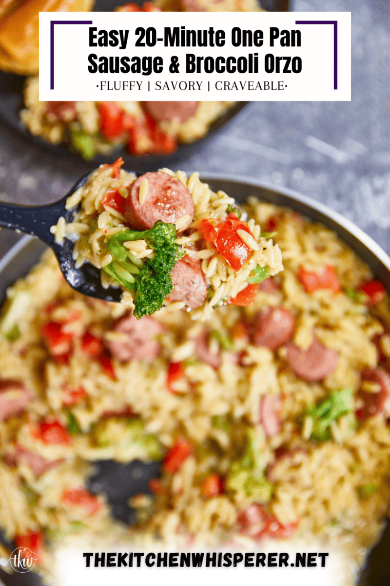20-minute weeknight dinner made in just ONE skillet! This Sausage Broccoli Orzo combines smoky kielbasa, tender broccoli, and a velvety Parmesan herb sauce—no heavy cream needed. Perfect for busy nights and meal prep! #thekitchenwhisperer #20minutemeals #onepanmeals