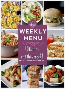Weekly Menu – 7 Amazing Dinners Plus Dessert