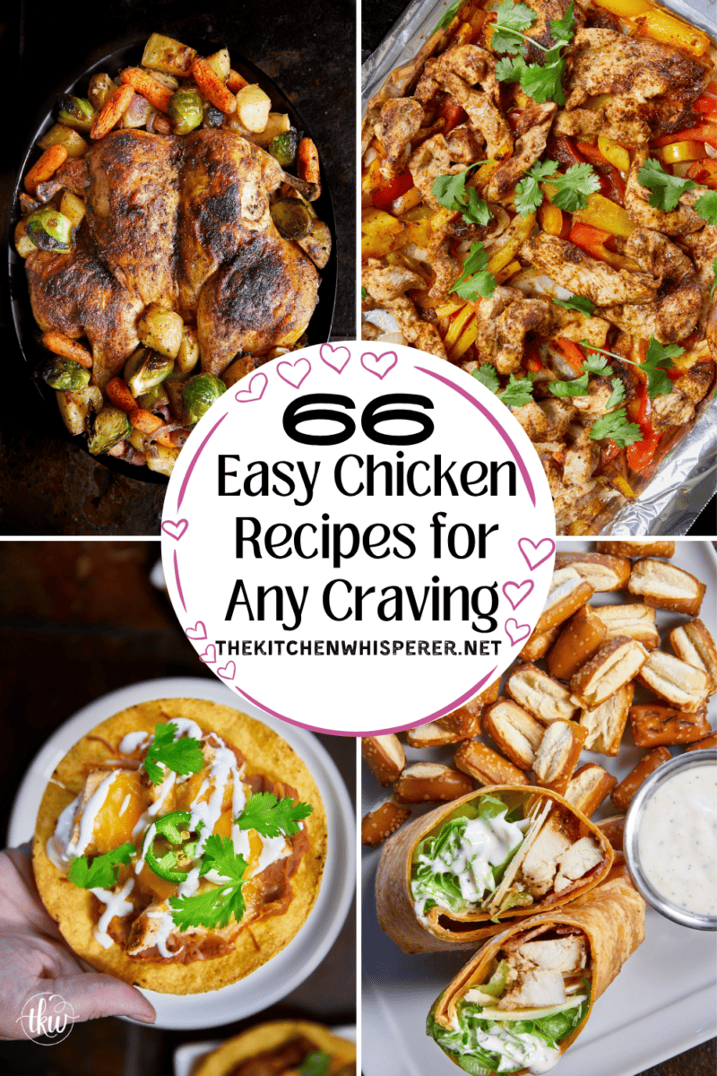 Tired of making the same plain dinner every week? Discover 66 easy, mouthwatering chicken recipes for every craving, from 20-minute weeknight skillets and street tacos to cozy casseroles and game-day appetizers. Save this pin for quick meal planning and endless weeknight dinner inspiration! #easychickenrecipes #chickenrecipes #thekitchenwhisperer